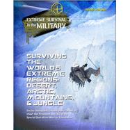Surviving the Worlds Extreme Regions by McNab, Chris, 9781422230923