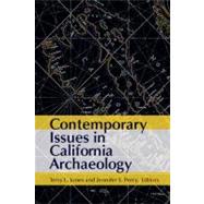 Contemporary Issues in California Archaeology by Jones,Terry L;Jones,Terry L, 9781611320923
