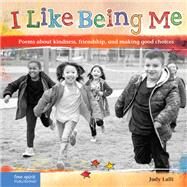 I Like Being Me by Lalli, Judy, 9781631980923