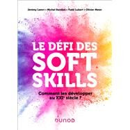Le dfi des soft skills by Jrmy Lamri; Michel Barabel; Olivier Meier; Todd Lubart, 9782100830923