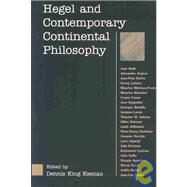 Hegel and Contemporary Continental Philosophy by Keenan, Dennis King, 9780791460924