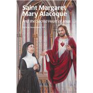 Saint Margaret Mary Alacoque by Emily Beata Marsh FSP, 9780819890924