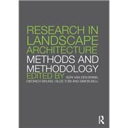 Research in Landscape Architecture: Methods and Methodology by van den Brink; Adri, 9781138020924