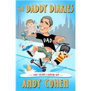 The Daddy Diaries by Andy Cohen, 9781250890924