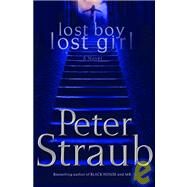 Lost Boy, Lost Girl by Straub, Peter, 9781400060924