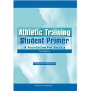 Athletic Training Student Primer A Foundation for Success by Winterstein, Andrew P., 9781617110924