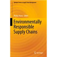 Environmentally Responsible Supply Chains by Atasu, Atalay, 9783319300924