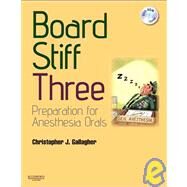 Board Stiff Three: Preparing for the Anesthesia Orals (Book with DVD) by Gallagher, Christopher J., 9780702030925
