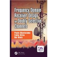 Frequency-Domain Receiver Design for Doubly Selective Channels by Montezuma; Paulo, 9781138700925