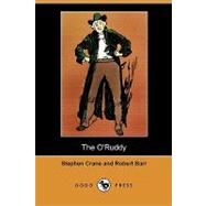 The O'ruddy by Crane, Stephen; Barr, Robert; Williams, C. D., 9781409990925