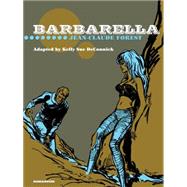 Barbarella: Coffee Table Book by Forest, Jean-claude; Deconnick, Kelly Sue (CON), 9781594650925