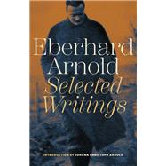 Eberhard Arnold by Eberhard Arnold, 9781636080925
