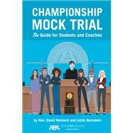 Championship Mock Trial by David Nelmark; Justin B. Bernstein, 9781639050925