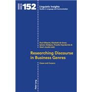 Researching Discourse in Business Genres by Gillaerts, Paul; De Groot, Elizabeth; Dieltjens, Sylvain; Heynderickx, Priscilla; Jacobs, Geert, 9783034310925