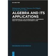 Algebra and Its Applications by Ashraf, Mohammad; Filippis, Vincenzo De; Rizvi, Syed Tariq, 9783110540925