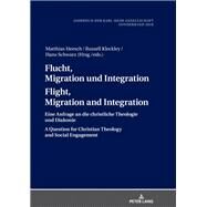 Flucht, Migration Und Integration Flight, Migration and Integration by Heesch, Matthias; Schwarz, Hans, 9783631760925