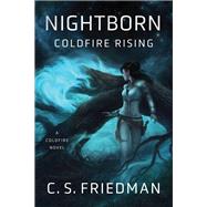 Nightborn: Coldfire Rising by Friedman, C.S., 9780756410926