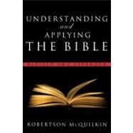 Understanding and Applying the Bible Revised and Expanded by McQuilkin, Robertson, 9780802490926