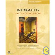 Informality : Exit and Exclusion by Perry, Guillermo E.; Maloney, William F.; Arias, Omar S.; Fajnzylber, Pablo; Mason, Andrew D., 9780821370926