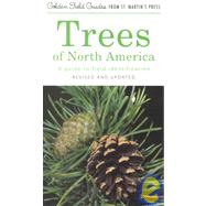 Trees of North America A Guide to Field Identification, Revised and Updated by Brockman, C. Frank; Marrilees, Rebecca, 9781582380926