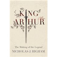 King Arthur by Higham, Nicholas J., 9780300210927