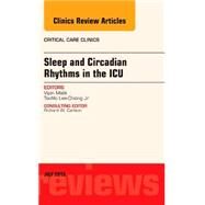 Sleep and Circadian Rhythms in the ICU by Malik, Vipin, 9780323390927