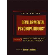 Developmental Psychopathology, Maladaptation and Psychopathology by Cicchetti, Dante, 9781118120927
