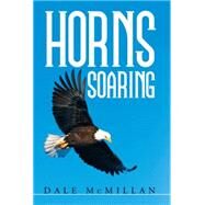 Horns Soaring by Mcmillan, Dale, 9781503540927