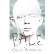 Pale by Wooding, Chris, 9781781120927