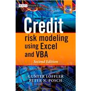 Credit Risk Modeling using Excel and VBA by Löeffler , Gunter; Posch, Peter N., 9780470660928