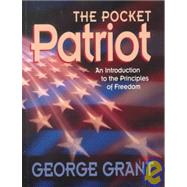 The Pocket Patriot by Grant, George, 9781581820928