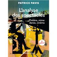 L'analyse des spectacles - 3e d. by Patrice Pavis, 9782200630928
