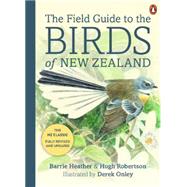The Field Guide to the Birds of New Zealand by Robertson, Hugh; Heather, Barrie, 9780143570929