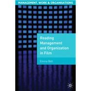 Management, Organisations and Film Management, Work and Organisations by Bell, Emma, 9780230520929