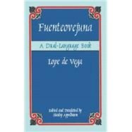 Fuenteovejuna A Dual-Language Book by Lope de Vega; Appelbaum, Stanley, 9780486420929
