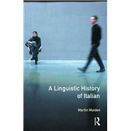 Linguistic History of Italian, A by Maiden; MARTIN, 9781138140929