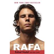 Rafa by Nadal, Rafael; Carlin, John, 9781401310929