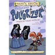Watch That Witch! by Krulik, Nancy E.; Rodrigues, Justin, 9781524790929