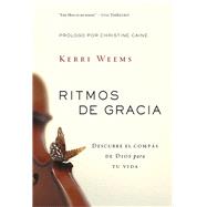 Ritmos de gracia by Weems, Kerri, 9781680670929