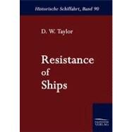 Resistance of Ships by Taylor, D. W., 9783861950929
