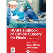 Rcsi Handbook of Clinical Surgery for Finals by Offiah, Gozie; Tully, Roisin; Roopnarinesingh, Ryan; Hill, Arnold, 9780367820930