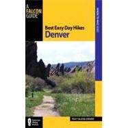 Best Easy Day Hikes Denver, 2nd by Salcedo-Chourre, Tracy, 9780762760930
