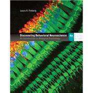 Discovering Behavioral Neuroscience An Introduction to Biological Psychology by Freberg, Laura, 9781337570930