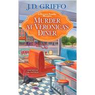 Murder at Veronicas Diner by Griffo, J.D., 9781496730930