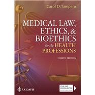Medical Law, Ethics, & Bioethics for the Health Professions by Tamparo, Carol D., 9781719640930
