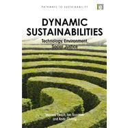 Dynamic Sustainabilities by Leach, Melissa; Scoones, Ian; Stirling, Andy, 9781849710930