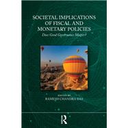 Societal Implications of Fiscal and Monetary Policies by Ramesh Chandra Das, 9781041380931