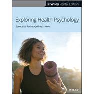 Exploring Health Psychology [Rental Edition] by Rathus, Spencer A.; Nevid, Jeffrey S., 9781119760931