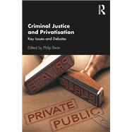 Criminal Justice and Privatisation by Bean, Philip, 9781138330931