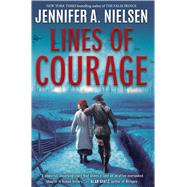 Lines of Courage by Nielsen, Jennifer A., 9781338620931
